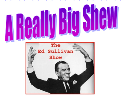 Ed Sullivan Shew