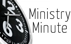 Ministry Minute